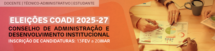 Eleições para formação do Conselho de Administração e Desenvolvimento Institucional (Coadi)