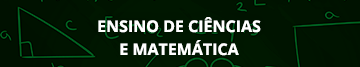 Ensino de Ciências e Matemática