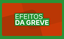 Efeitos da Greve