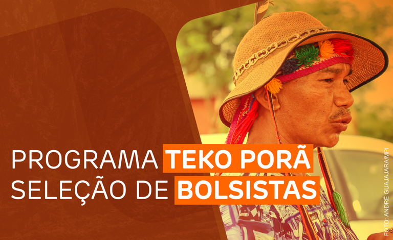 Teko Porã Seleção de Bolsistas